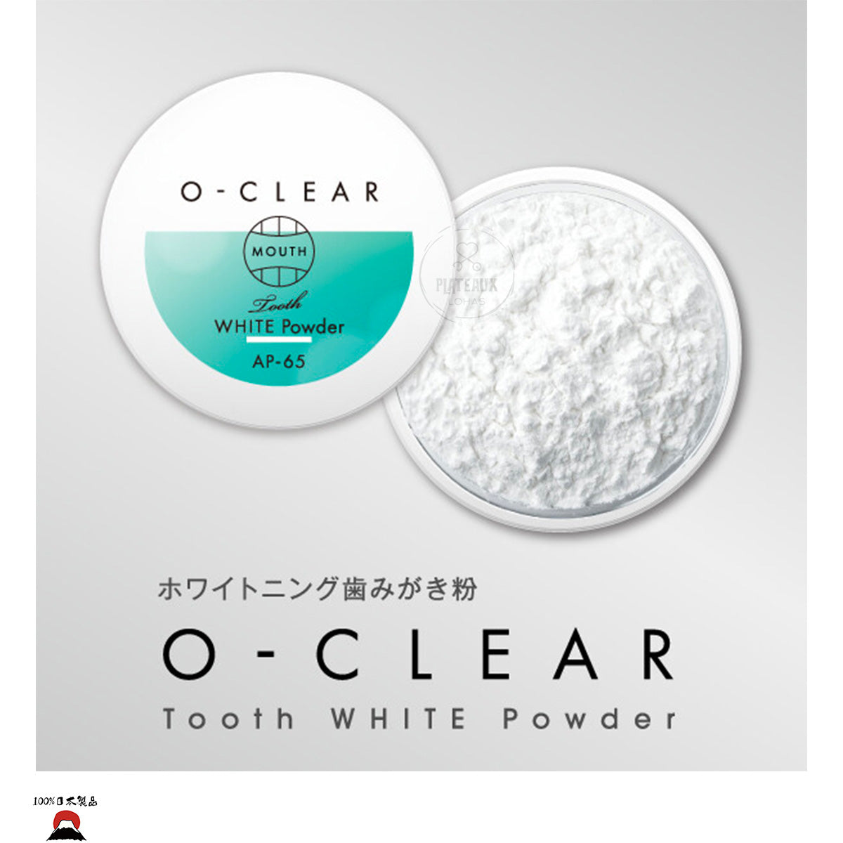 O-CLEAR Series (Oral Care) 日本製造透明牙膏粉 - 東瀛本物 PLJ BY PLATEAUX